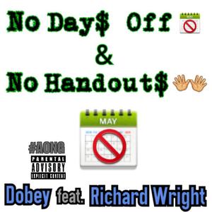 No Days Off And No Handouts (feat. Richard Wright)