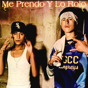 Me Prendo y Rolo