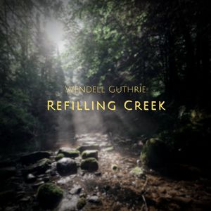 Refilling Creek