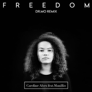 Freedom (Dr. Mo Remix)