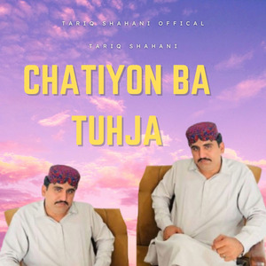 Chatiyon Ta Tuhja Wada