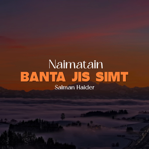 Naimatain Banta Jis Simt