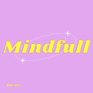 Mindfull