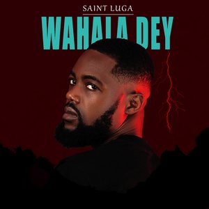 Wahala Dey