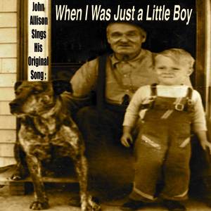 When I Was Just a Little Boy