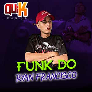 Funk do Ryan Francisco