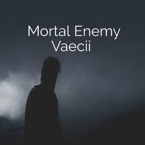 Mortal Enemy