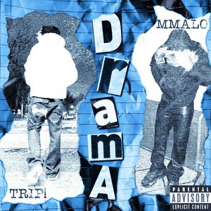 drama! (feat. MMALO)