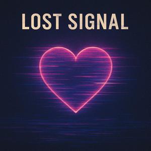 Lost Signal