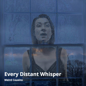 Every Distant Whisper