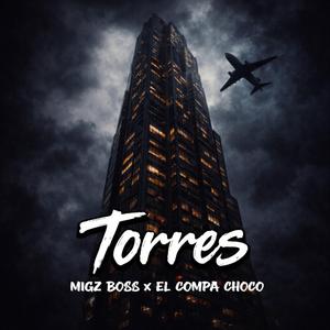 Torres (El Compa Choco Remix)