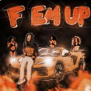 F EM UP