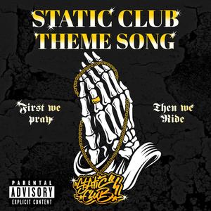 Static Club Theme Song (feat. Malik X & Brently Coupe)