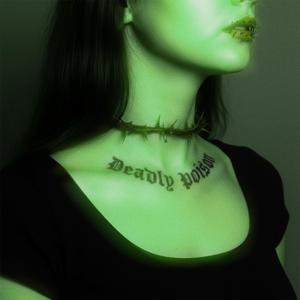 Deadly Poison