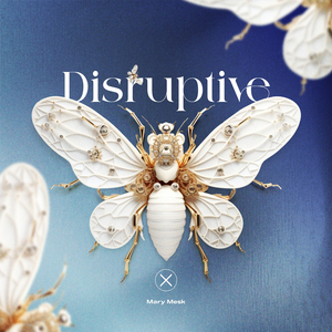 Disruptive