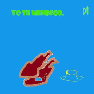 Yo te mendigo.