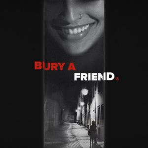Bury a Friend