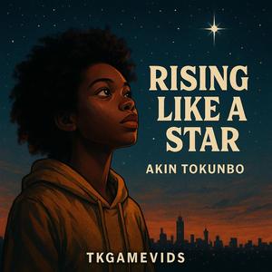 Rising Like A Star