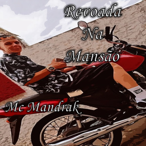 Revoada na Mansão
