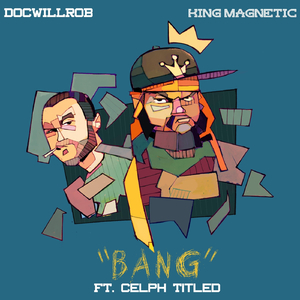 Bang (feat. Celph Titled)