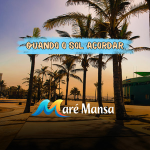 Quando o sol acordar