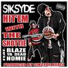 SIKSYDE - H. W. T. S. (feat. Blaze ya dead homie)