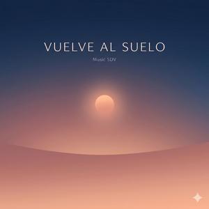 vuelve al suelo