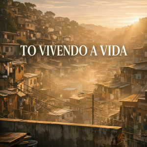 To Vivendo a Vida