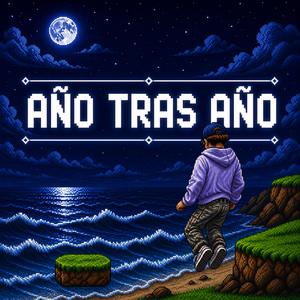 AÑO TRAS AÑO
