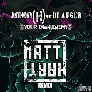 Your Own Enemy (Matt Hart uk Remix)