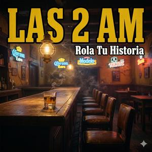 Las 2 AM