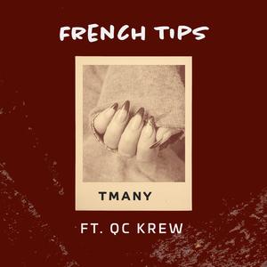 FRENCH TIPS (feat. QC KREW)