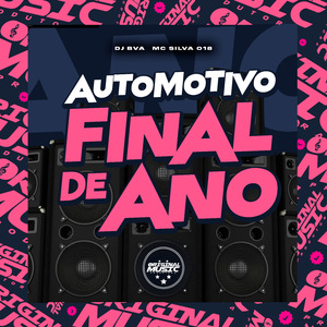 Automotivo Final de Ano