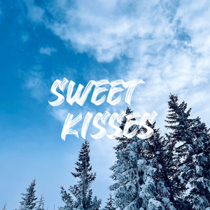 Sweet Kisses (Acoustic)