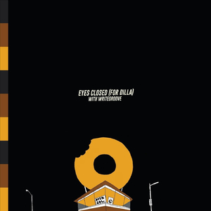 Eyes Closed (For Dilla) [feat. Writegroove]