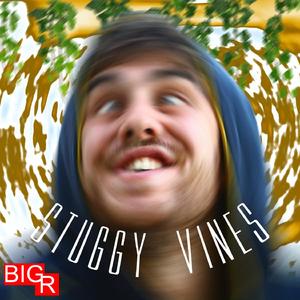 Stuggy Vines