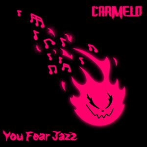 You Fear Jazz