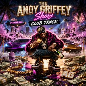 Andy Griffey Show (Like it win it go…)