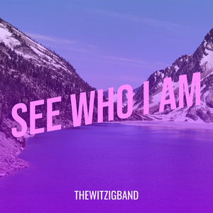 See Who I Am