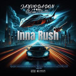 Inna Rush (feat. Storm2Slutty)