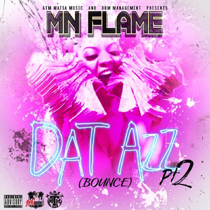 Dat Azz, Pt. 2: Bounce