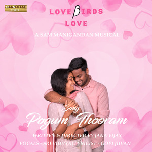 Pogum Thooram - Love Birds Love