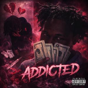 Addicted (feat. LahTeezy)