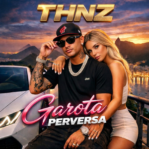 THNZ GAROTA PERVERSA