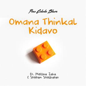 Omana Thinkal Kidavo (feat. Melisma Zaha & Sreeram Sreedharan)