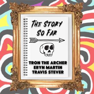 The Story So Far (feat. Eryn Martin & Travis Stever)