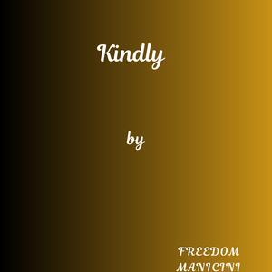 Kindly
