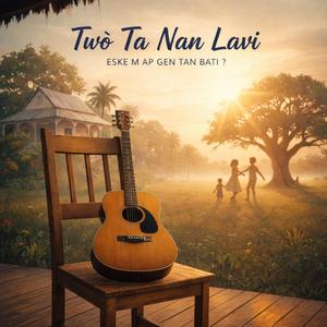 Twò ta nan lavi
