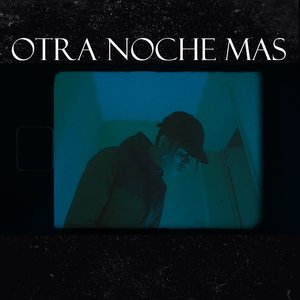 Otra Noche Mas