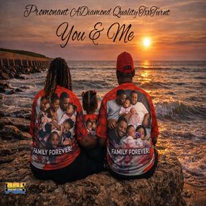 You & Me (feat. A’Diamond & Quality TxxTurnt) (Remix)